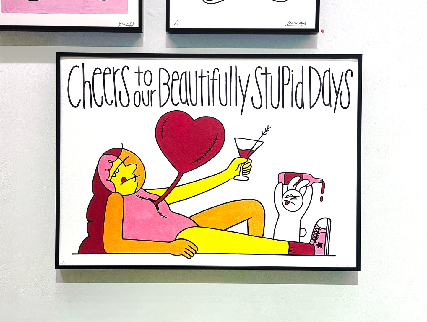 原画 "Cheer to our Beautifully stupid days"